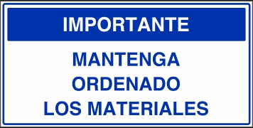 Importante Mantenga Ordenado los Materiales (BP-0017)