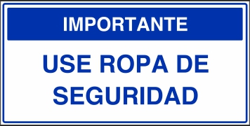 Importante Use Ropa de Seguridad  (BP-0019)